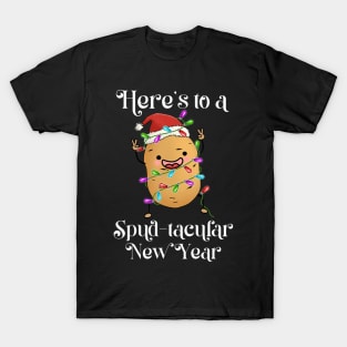 Xmas Vegetable Heres to a Spud Tacular New Year Santa Potato Christmas T-Shirt